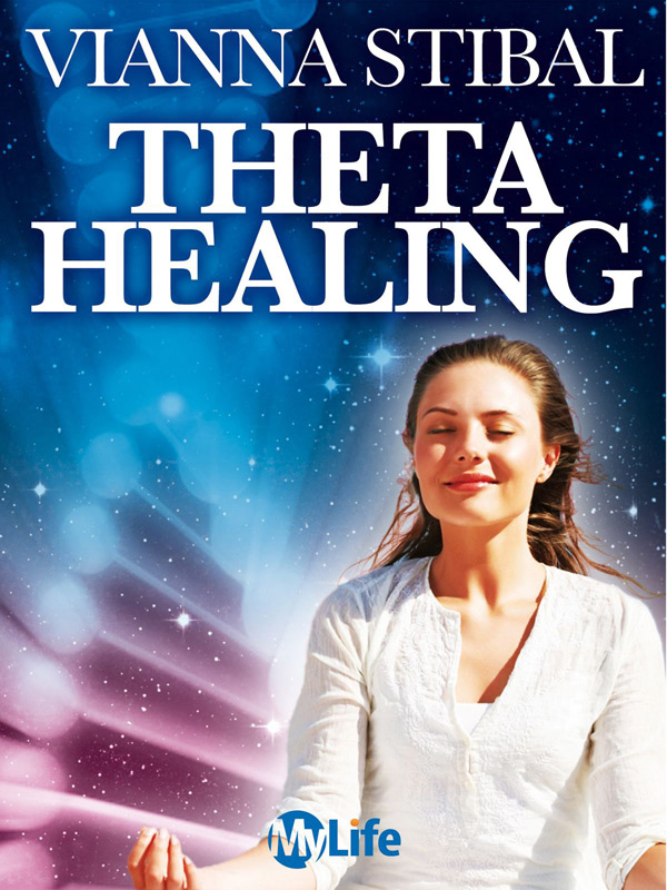 Theta Healing - Vianna Stibal