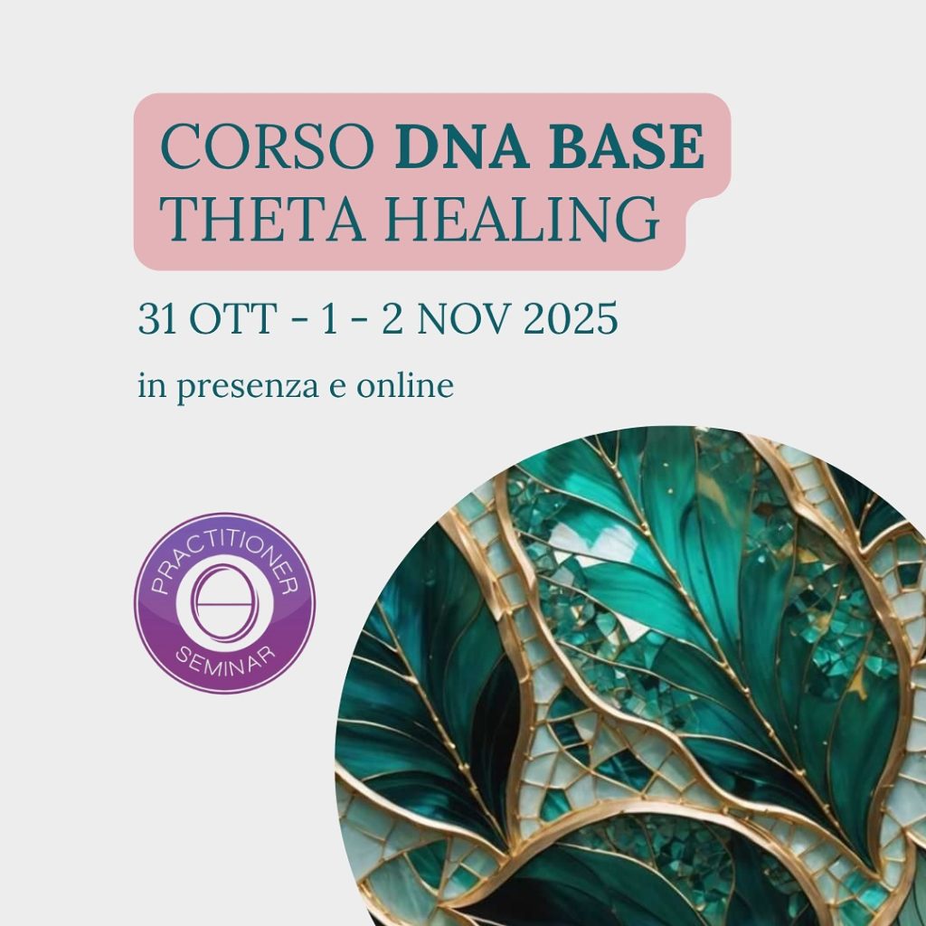 Corso DNA BASE Theta Healing 31 ott. - 1-2 nov. 2025
